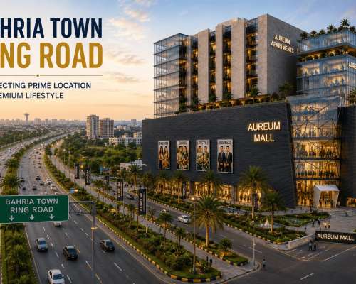 How Ring Road Improves Property Values Around Bahria Town